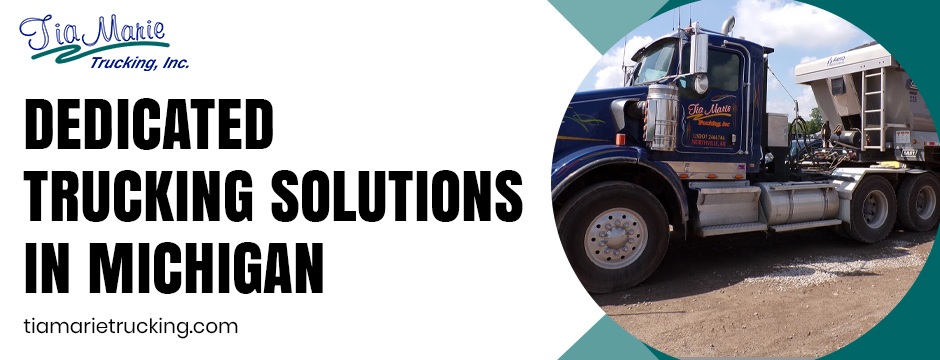 dedicated trucking solutions in Michigan