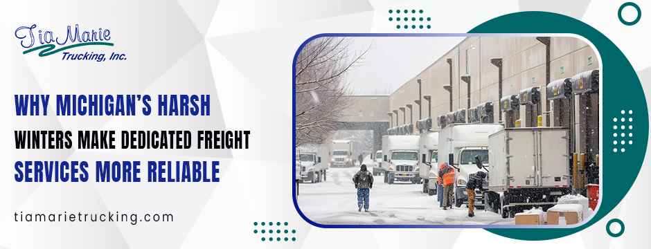 Dedicated Trucking Solutions in Michigan for Winter